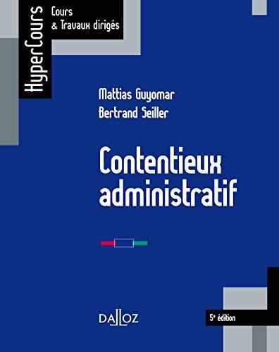 Contentieux administratif - Mattias Guyomar - Livre