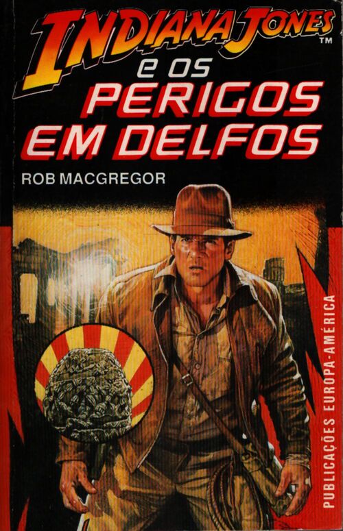 Indiana Jones e os perigos em delfos - Rob MacGregor - Livre