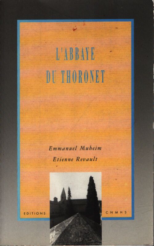 L'abbaye du Thoronet - Emmanuel Muheim - Livre