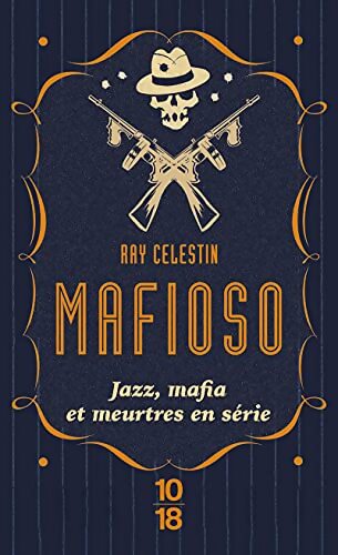 Mafioso - Ray Celestin - Livre