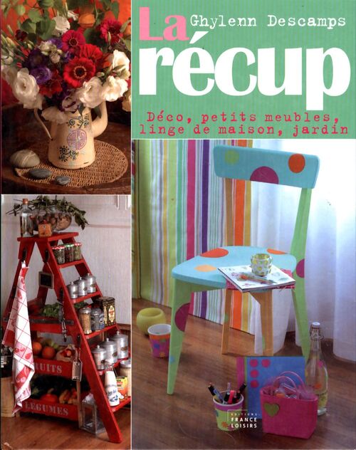 La récup - Ghylenn Descamps - Livre