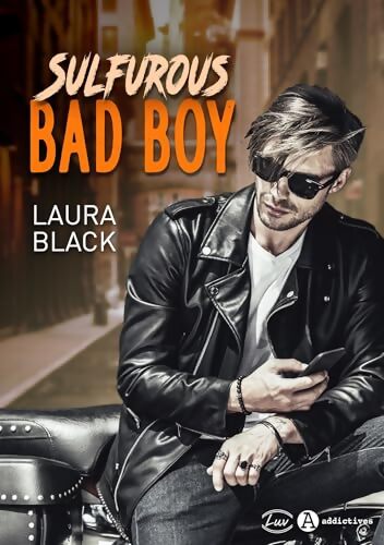 Sulfurous Bad Boy - Laura Black - Livre