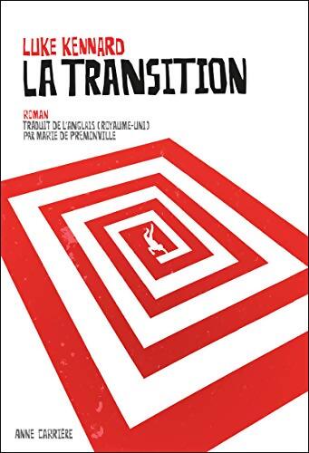 La Transition - Luke Kennard - Livre