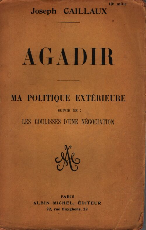 Agadir / Les coulisses d'une négociation - Joseph Caillaux - Livre