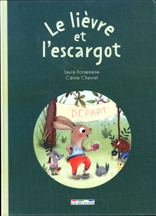 Le lièvre et l'escargot - Laure Dorsemaine - Livre