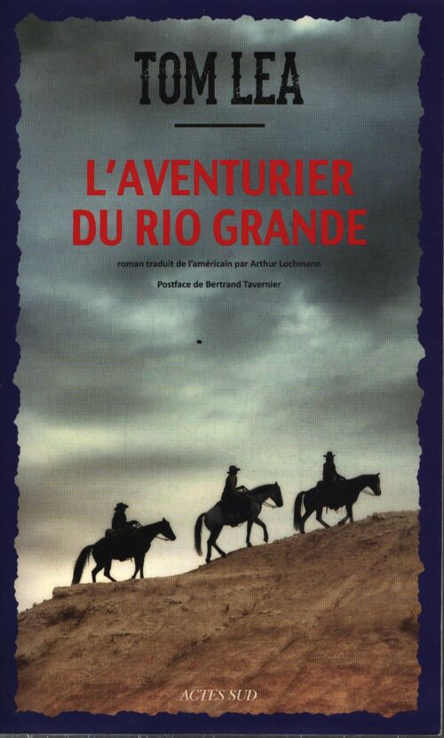 L'aventurier du rio grande - Tom Lea - Livre