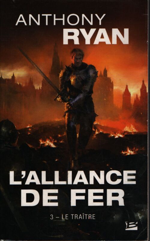L'alliance de fer t3 : Le traître - Anthony Ryan - Livre