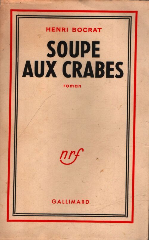 Soupe aux crabes - Henri Bocrat - Livre