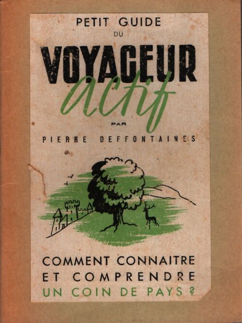 Petit guide du voyageur actif - Pierre Deffontaines - Livre