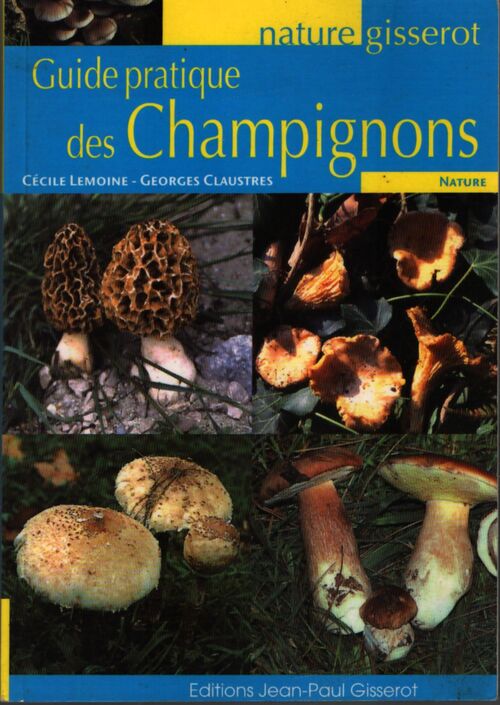 Guide pratique des champignons - Cécile Georges; Lemoine - Livre