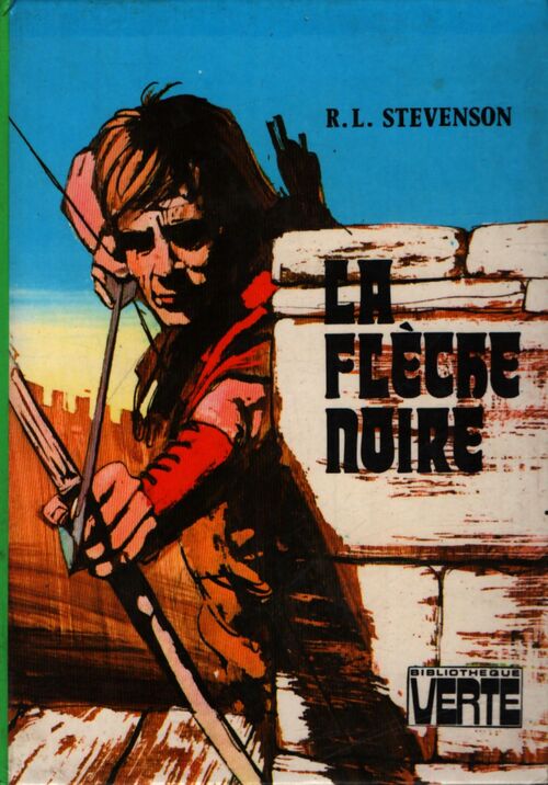 La flèche noire - Robert Louis Stevenson - Livre