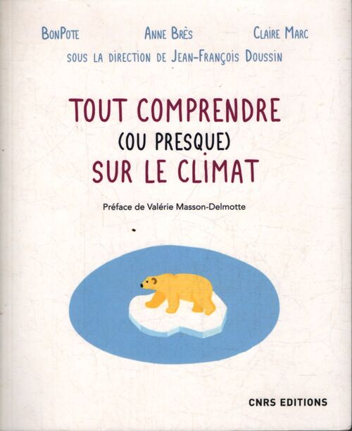 Tout comprendre sur le climat - Anne Bres - Livre