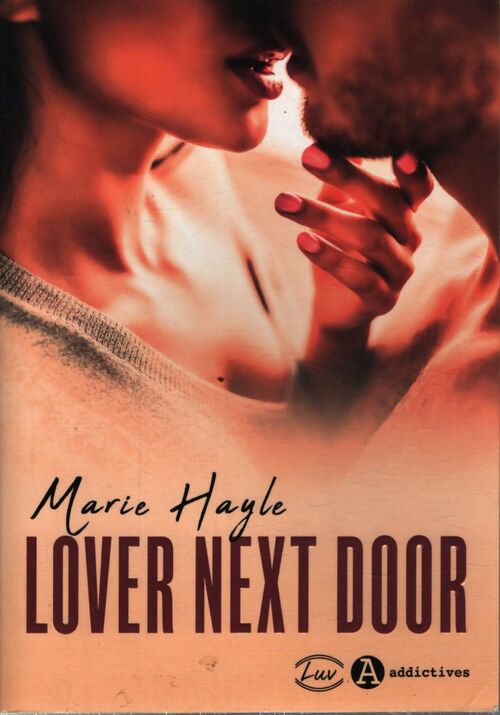 Lover next door - Marie Hayle - Livre