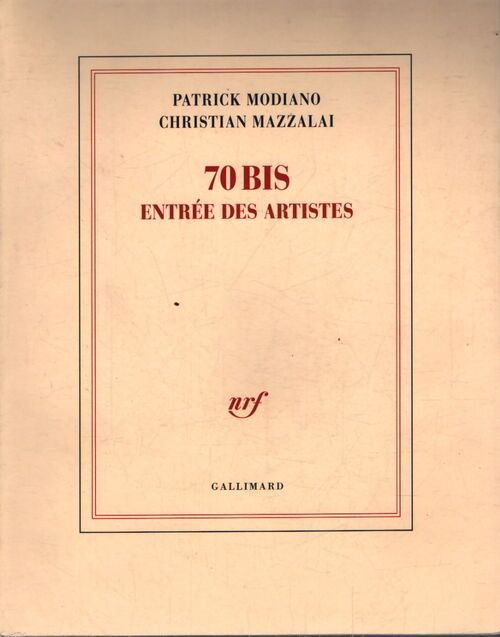 70 bis entrée des artistes - Patrick Modiano - Livre