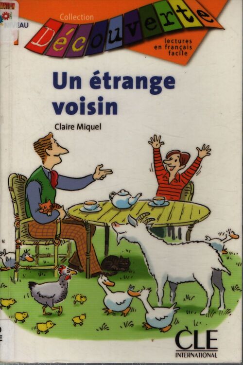 Un étrange voisin - niveau 1 - lecture découverte - livre - Claire Miquel - Livre