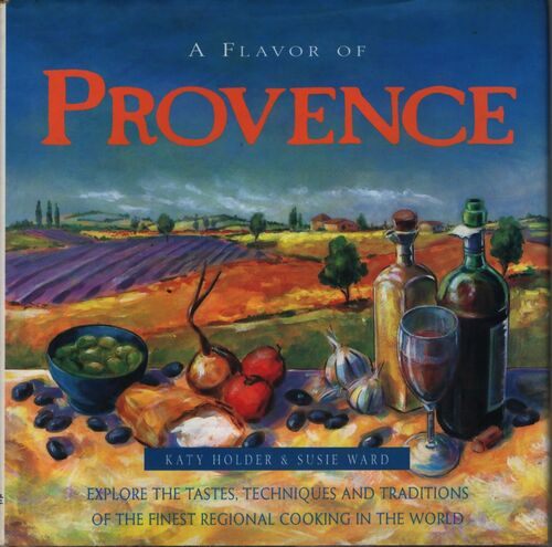 The flavor of Provence - Katy Holder - Livre