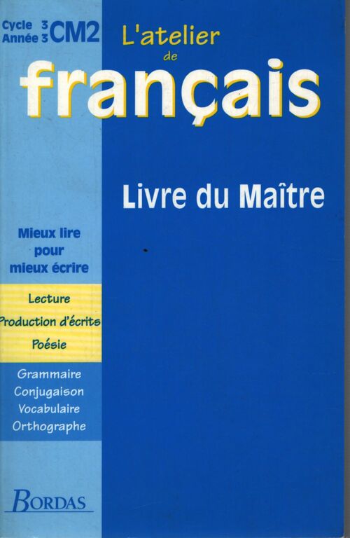 Atelier de français cycle 3 : Cm2. Livre du maître - Dominique Roure - Livre