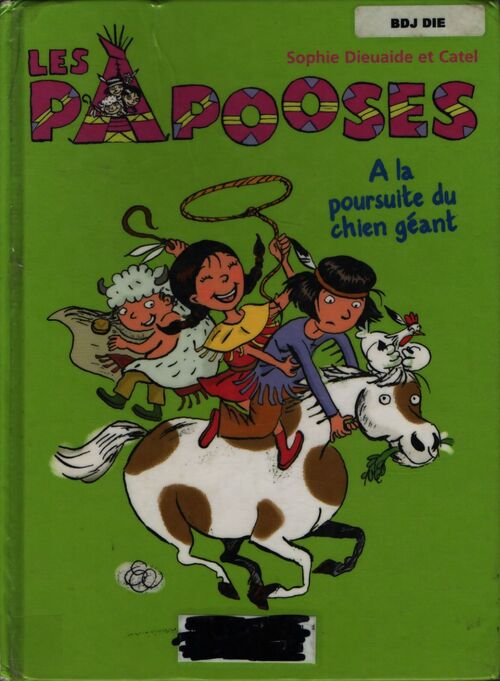 Les papooses : a la poursuite du chien géant - Sophie Dieuaide - Livre