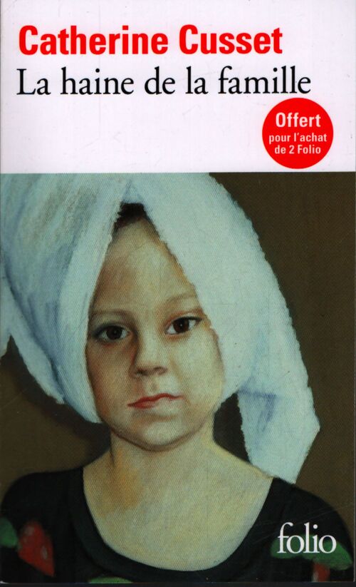 La haine de la famille - Catherine Cusset - Livre