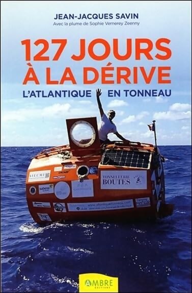 127 jours à la dérive - l'atlantique en tonneau - Sophie Zeeny - Livre