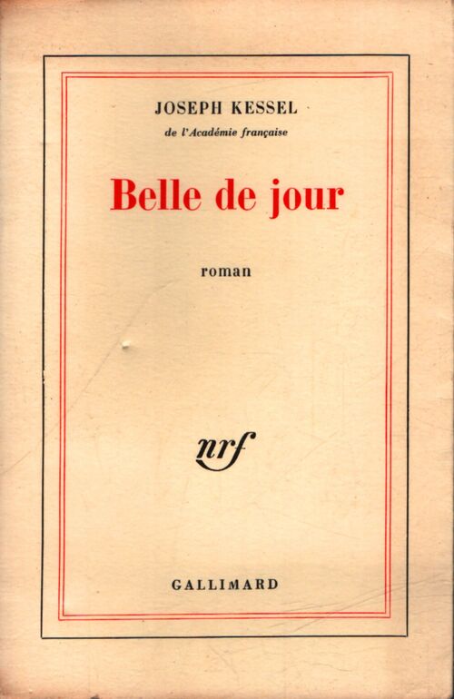 Belle de jour - Joseph Kessel - Livre
