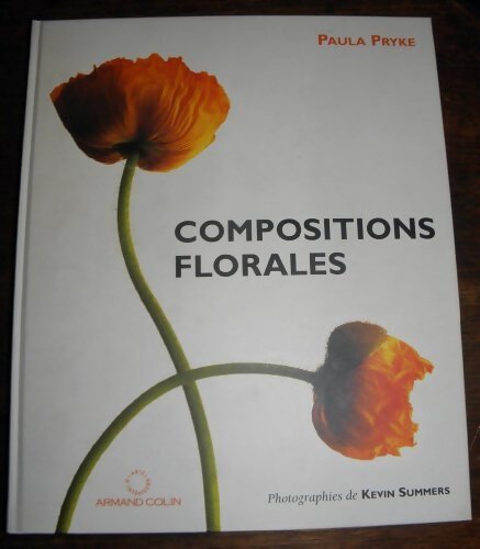 Compositions florales - Paula Pryke - Livre