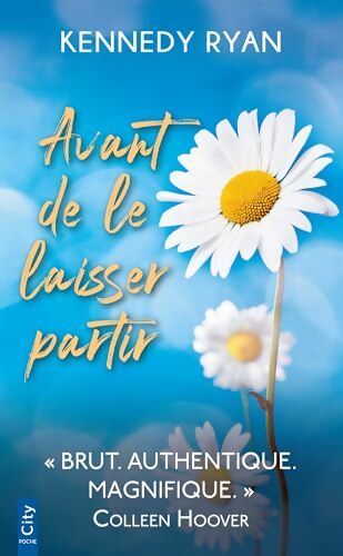 Avant de le laisser partir - Kennedy Ryan - Livre