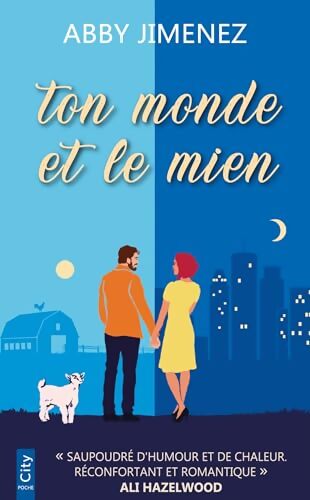 Ton monde et le mien - Abby Jimenez - Livre