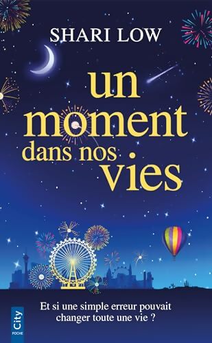 Un moment dans nos vies - Shari Low - Livre