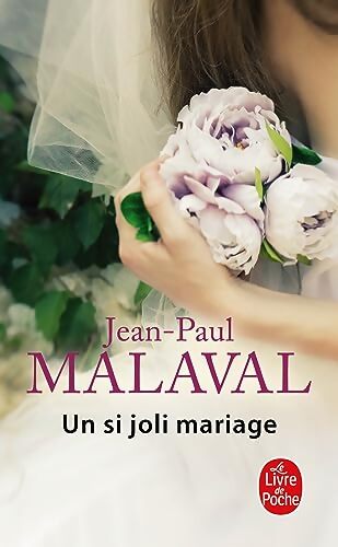 Un si joli mariage - Jean-Paul Malaval - Livre