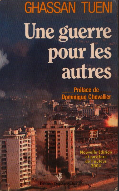 Une guerre pour les autres - Ghassan Tuéni - Livre