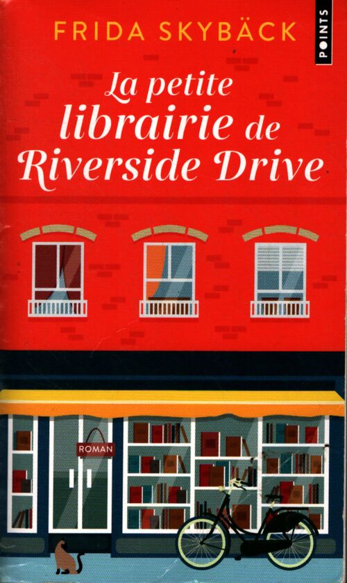 La petite librairie de riverside drive - Frida Skybäck - Livre