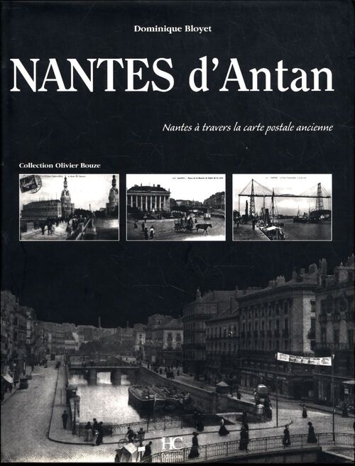Nantes d'antan - Dominique Bloyet - Livre