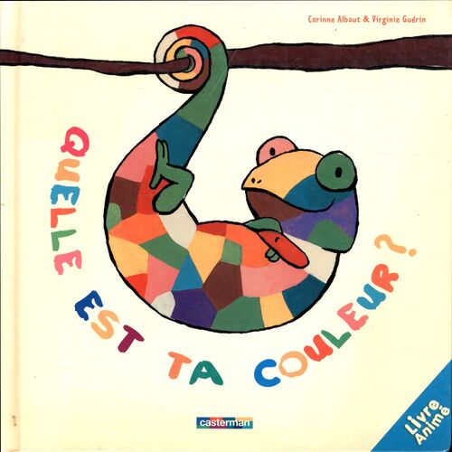 Quelle est ta couleur? - Corinne Albaut - Livre