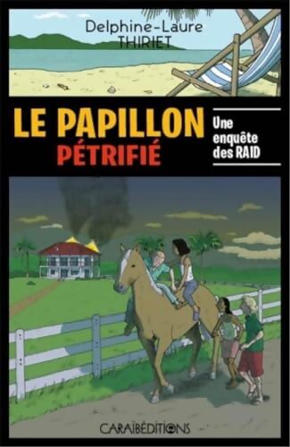 Le Papillon Petrifie - Delphine-Laure Thiriet - Livre