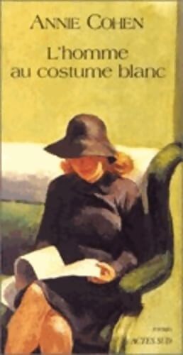 L'homme au costume blanc - Annie Cohen - Livre