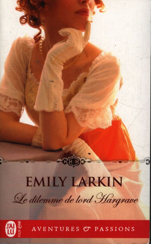 Le dilemme de lord hargrave - Emily Larkin - Livre