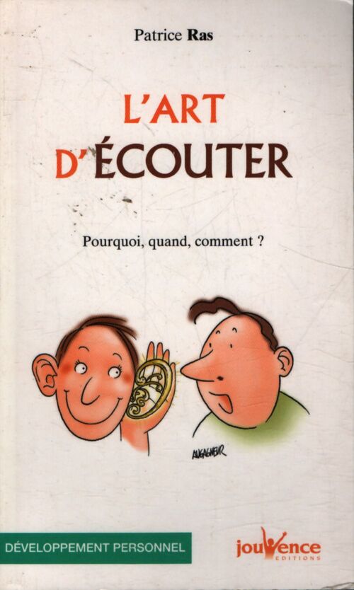 L'art d'écouter : pourquoi quand comment - Patrice Ras - Livre