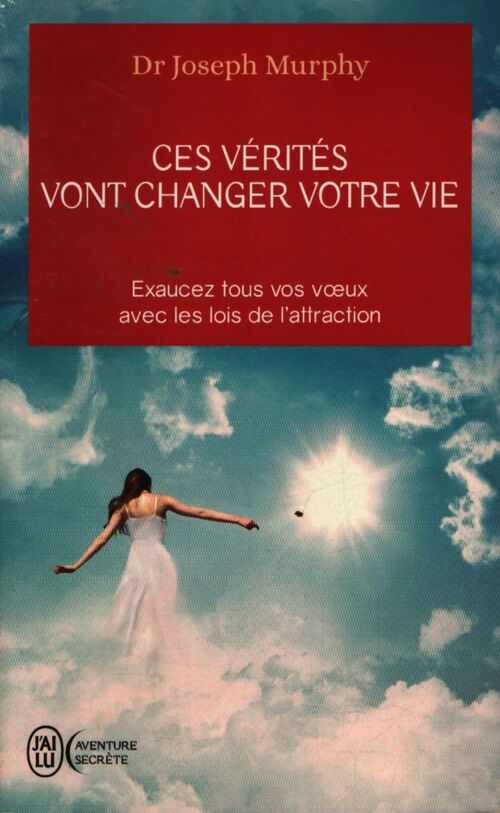 Ces vérités qui vont changer votre vie - Joseph Murphy - Livre