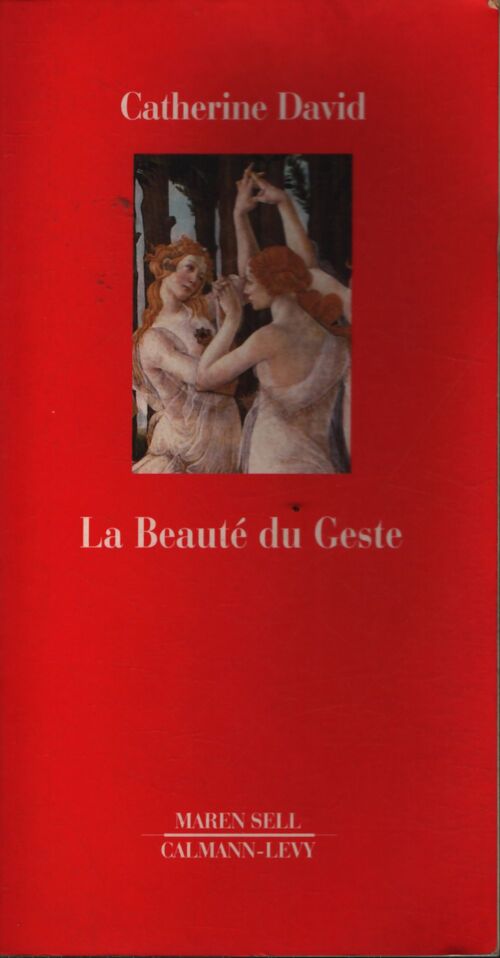 La beauté du geste - Catherine David - Livre