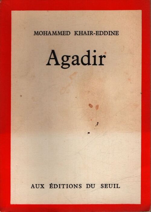 Agadir - Mohammed Khai-Eddine - Livre