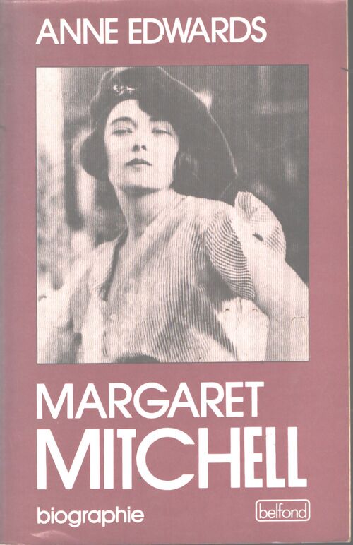 Margaret Mitchell - Anne Edwards - Livre