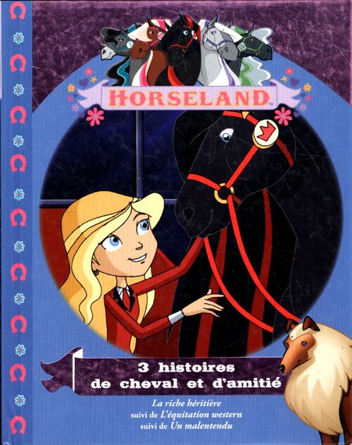 Horseland : 3 histoires de cheval et d'amitié - Christelle Chatel - Livre