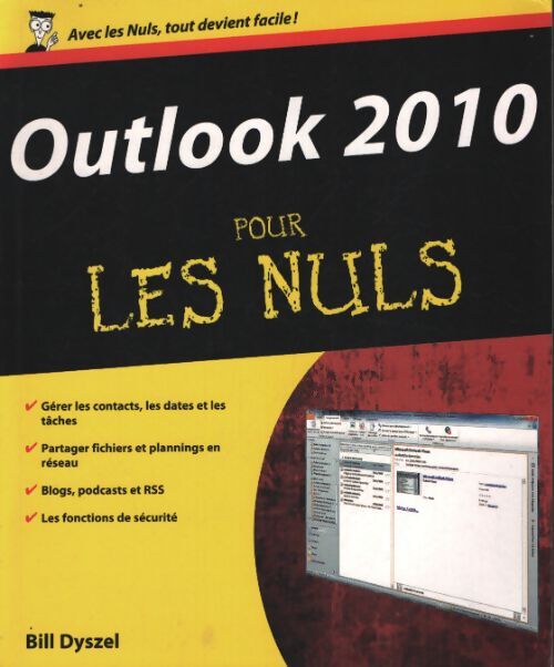 Outlook 2010 pour les nuls - Bill Dyszel - Livre