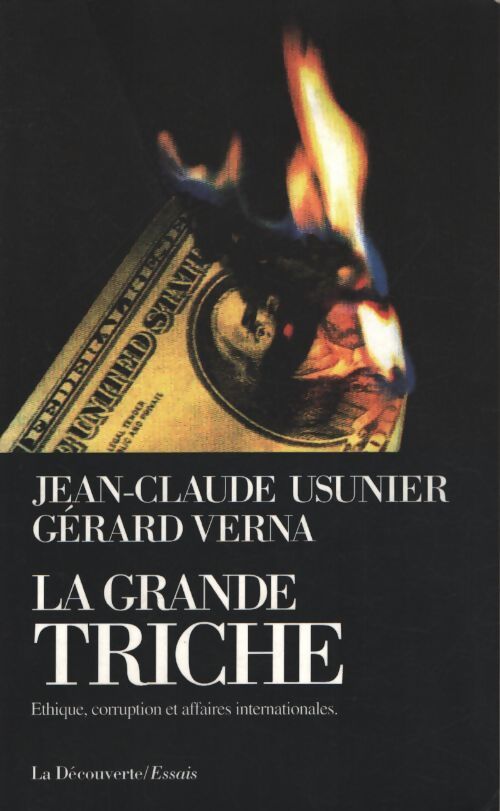 La grande triche : Éthique corruption et affaires internationales - Verna - Livre