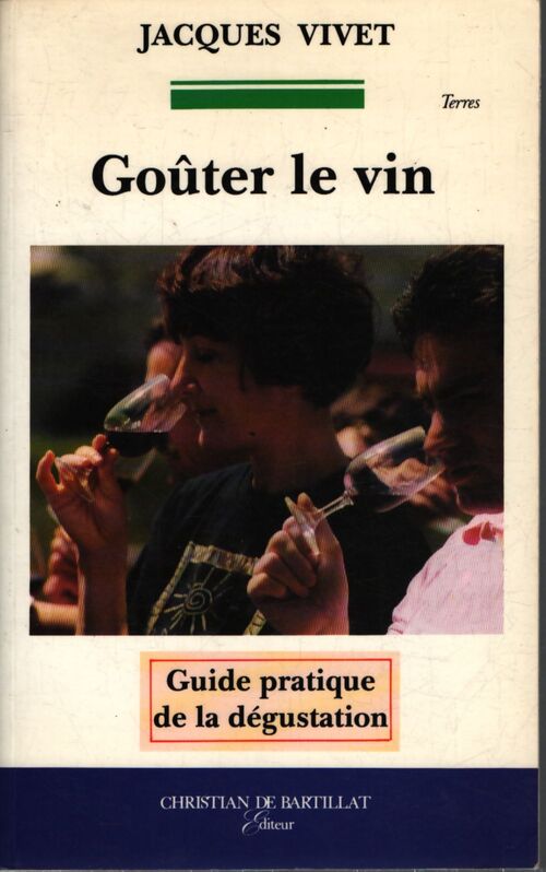 Goûter le vin - Jacques Vivet - Livre