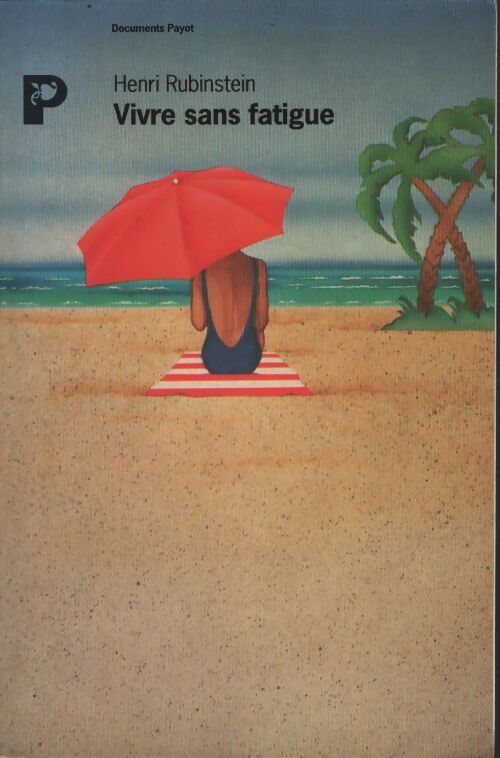 Vivre sans fatigue - Henry Rubinstein - Livre