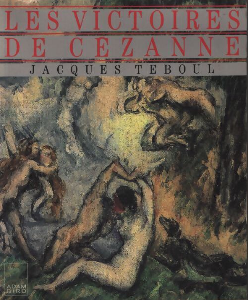 Les victoires de cézanne - Jacques Teboul - Livre
