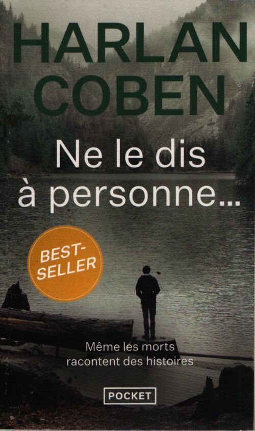 Ne le dis à personne... - Harlan Coben - Livre