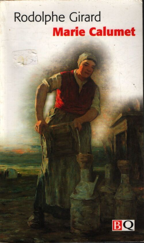 Marie Calumet - Rodolphe Girard - Livre